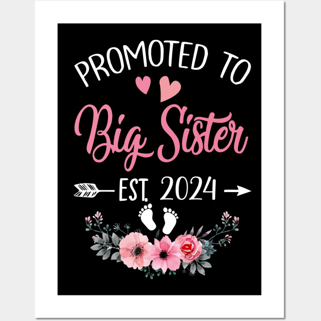 Promoted To Big Sister Est 2024 Sister First Time Youth Promoted To